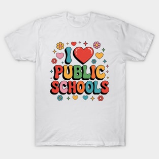 I Love Public Schools T-Shirt